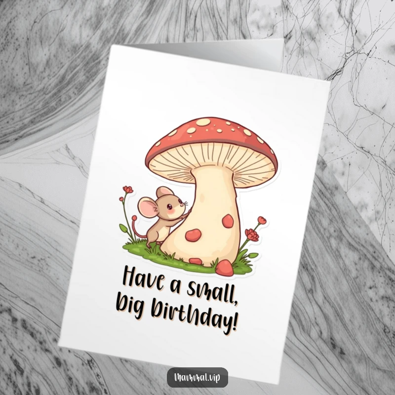 Funny Free Printable Mouse Birthday Card: A tiny mouse excitedly explores a giant, colorful mushroom, ready for birthday adventure.