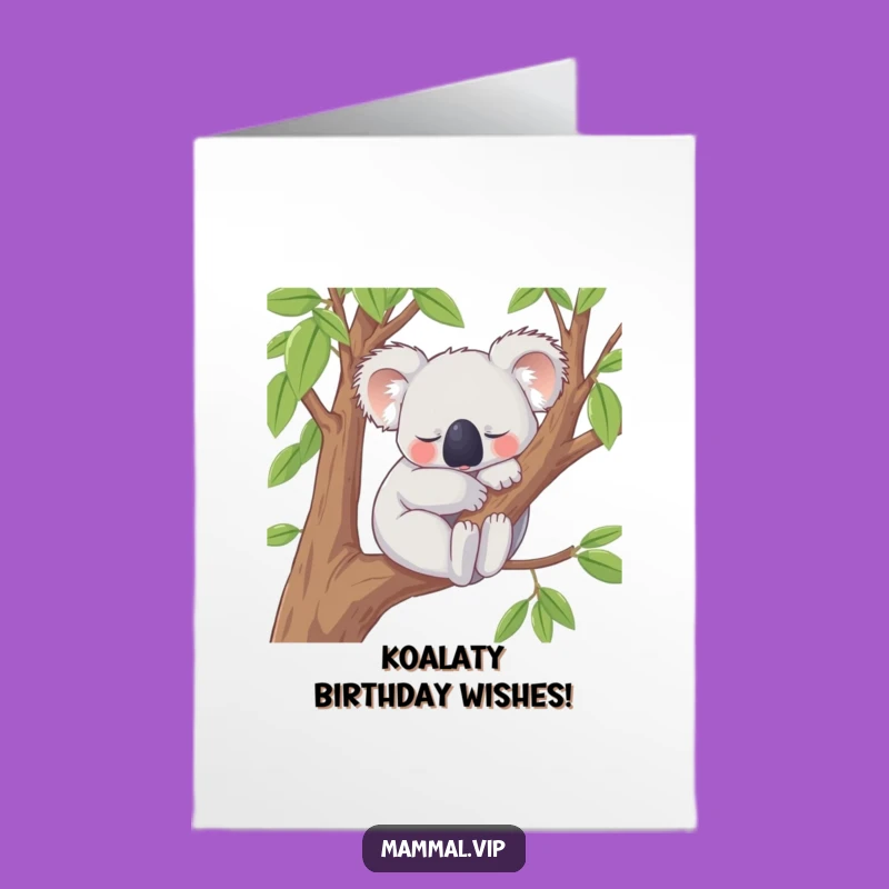 Free Printable Birthday Card: Content Koala Snoozing Funny Downloadable Gift