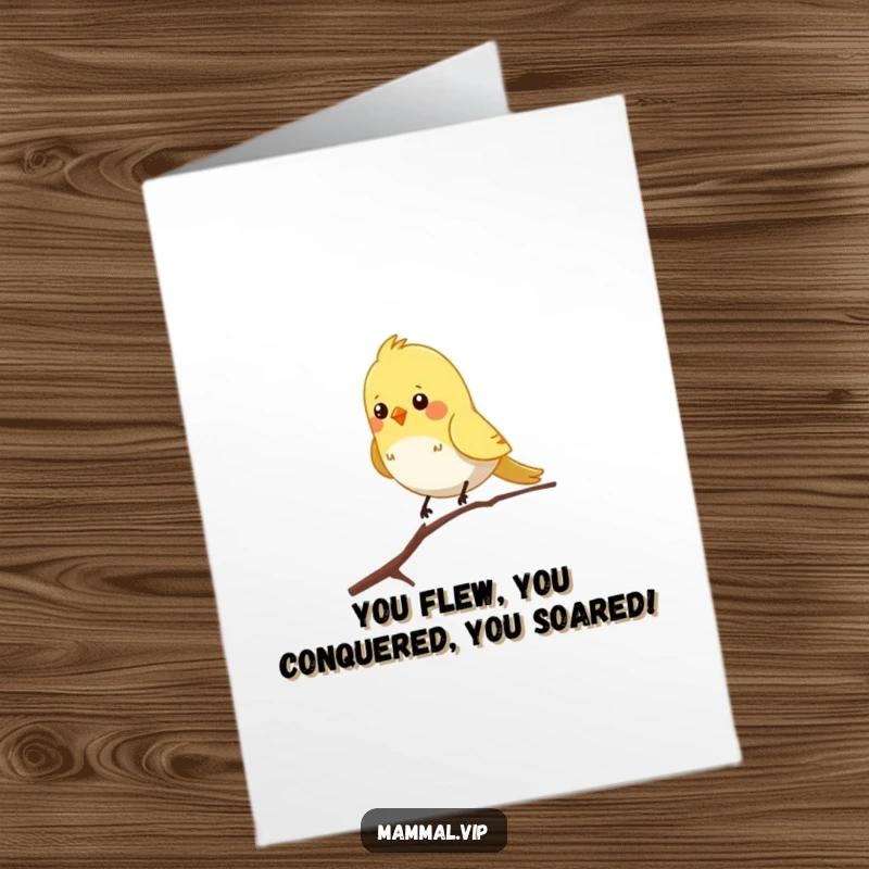 Funny Free Printable Congrats Card: A chirpy bird character masterfully balancing on a slender branch, celebrating a hard-earned success.