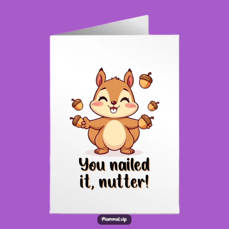 Free Printable Congrats Card Squirrel Juggling - Funny Downloadable Gift