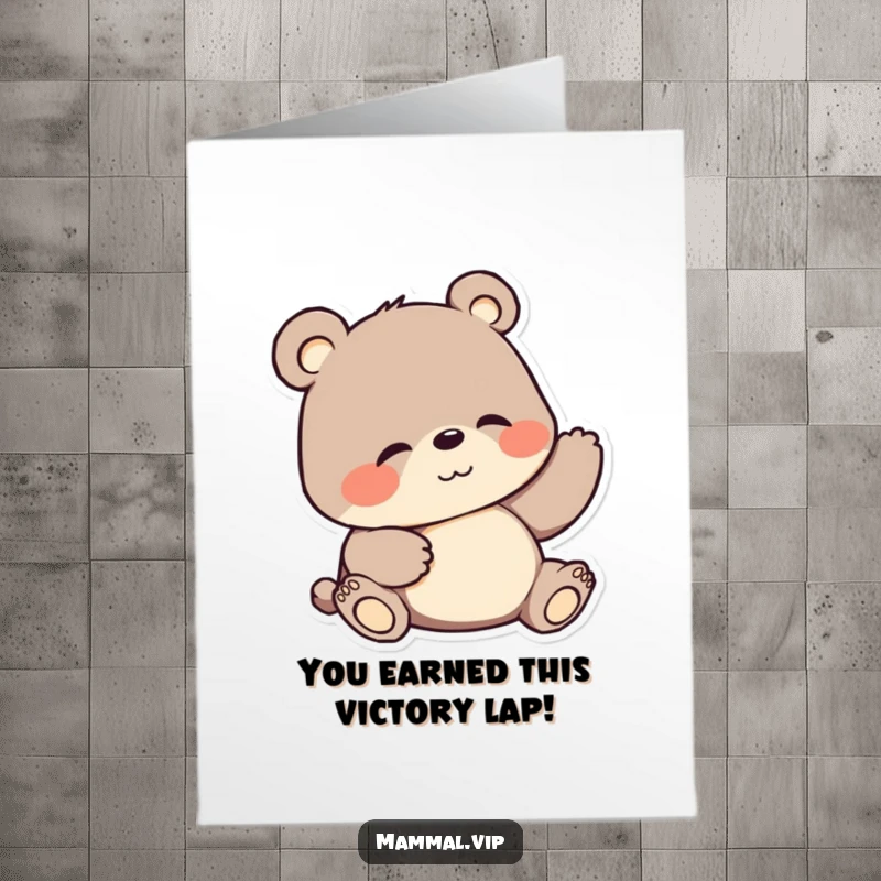 Funny free printable congratulations card: a bear gleefully scratches its belly, celebrating your fantastic achievement.