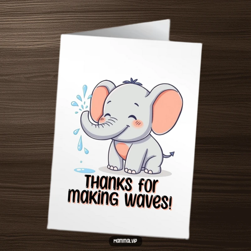 Funny free printable thank you card: Grinning elephant character spraying water playfully to say thank you.