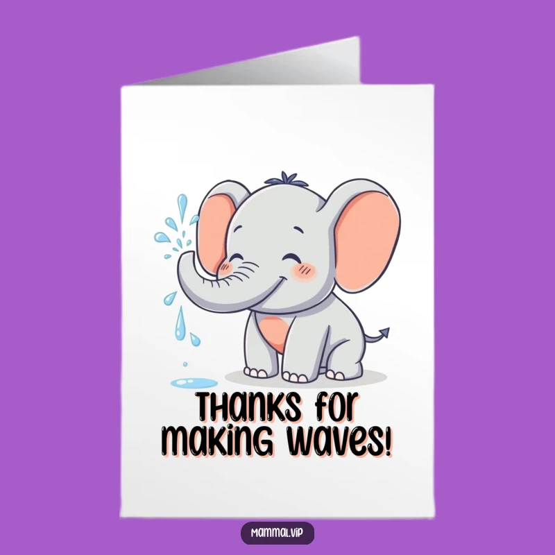 Free Printable Thank You Card: Grinning Elephant Spraying Water Funny Downloadable Gift