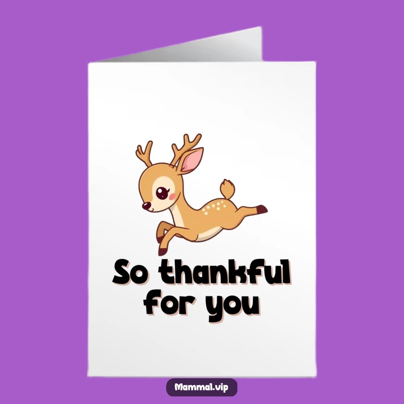Free Printable Thank You Card: Grateful Deer Leap Humor Downloadable Gift