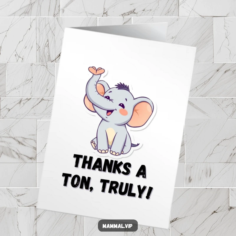 Funny Free Printable Thank You Card: A happy elephant trumpeting with its trunk high, conveying heartfelt thanks with enthusiasm.