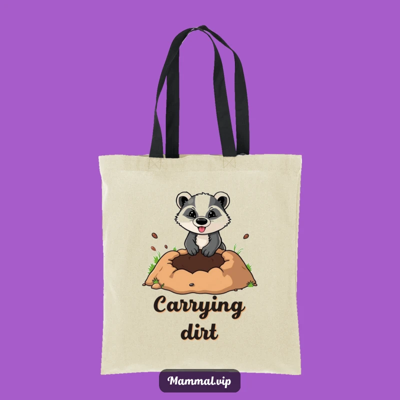 Funny Badger Digging Hole Tote Bag: Carry Your Ambition with Humor